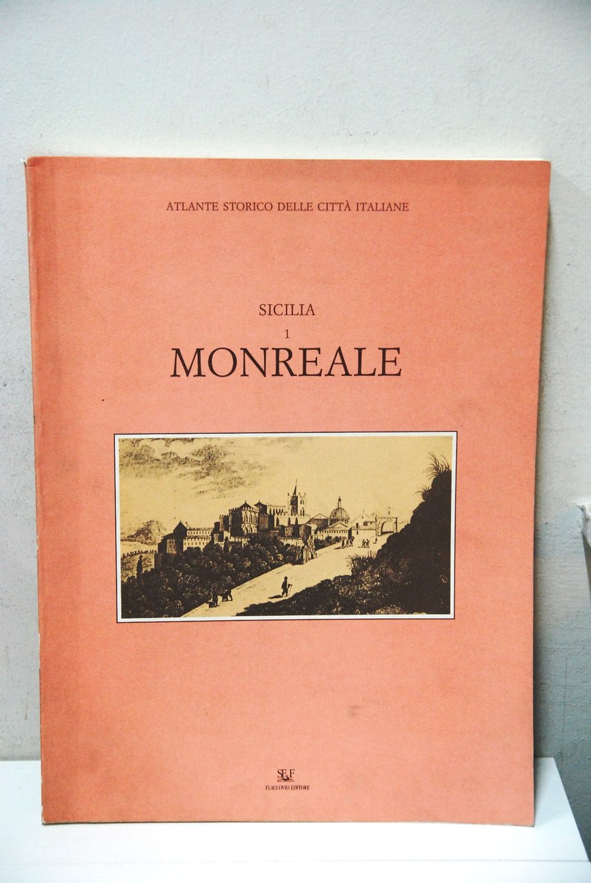 Atlante storico delle città italiane ? Sicilia monreale | Immagine principale