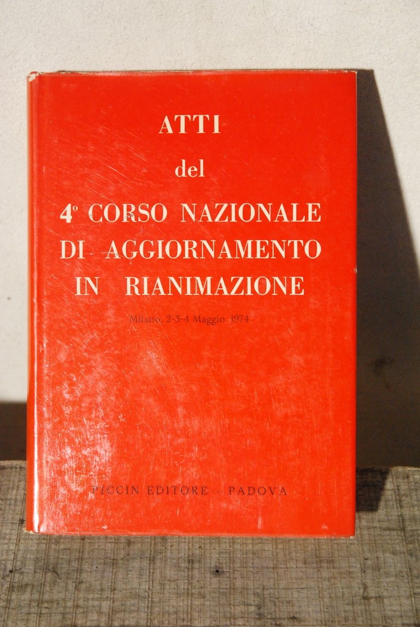atti del 4 corso nazionale di aggiornamento in rianimazione