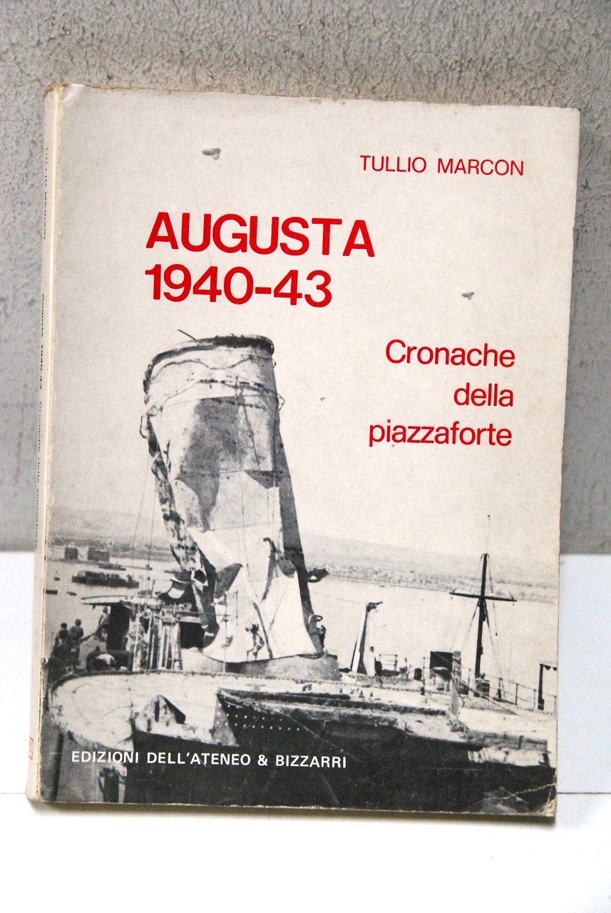augusta 1940-43 cronache della piazzaforte