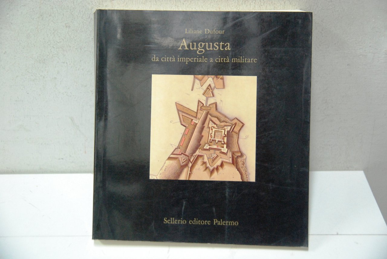 AUGUSTA DA CITTà IMPERIALE A città militare NUOVO