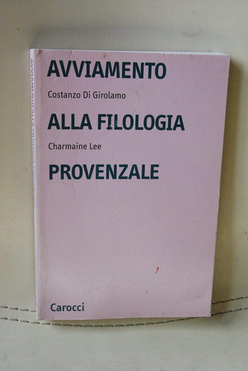 avviamento alla filologia provenzale ( qualche sottolineatura a matita)