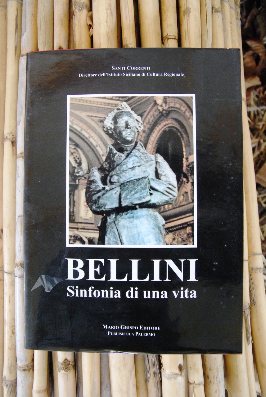 bellini sinfonia di una vita NUOVO