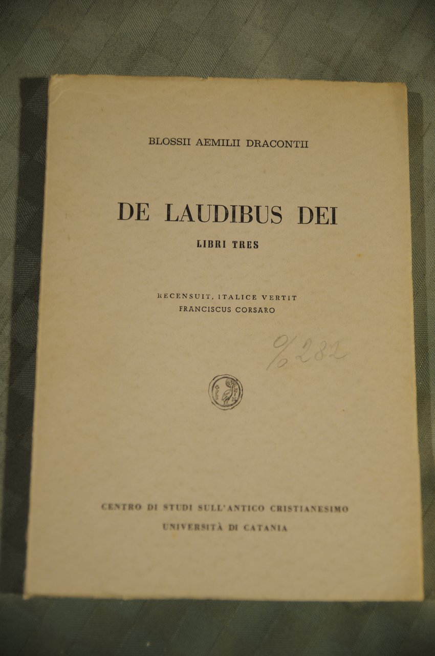 blossii aemilii dracontii de laudibus dei librei tres | Immagine principale