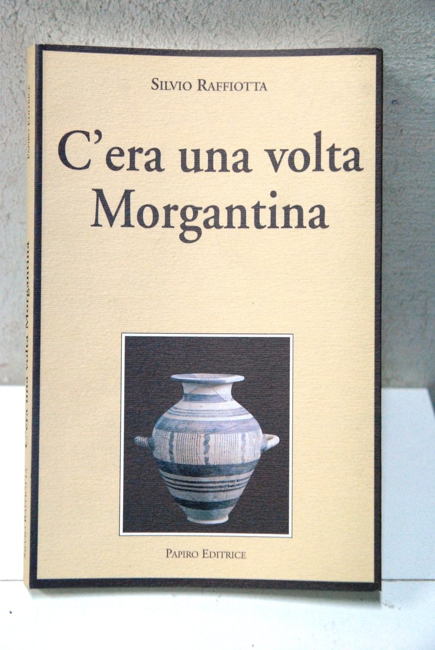 c'era una volta morgantina (nuovo, disponibili più copie)
