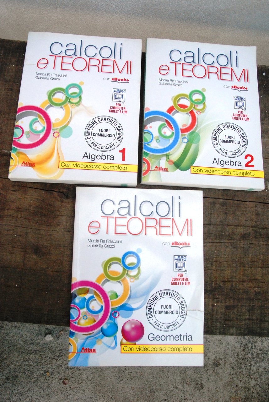 calcoli e teoremi algebra 1 e 2 e geometria