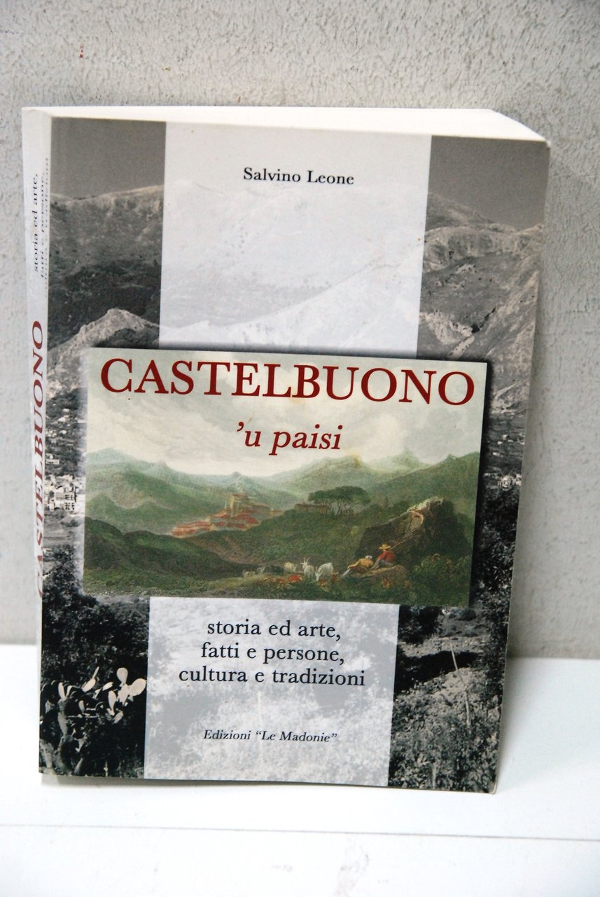 castelbuono 'u paisi storia ed arte fatti e persone cultura …