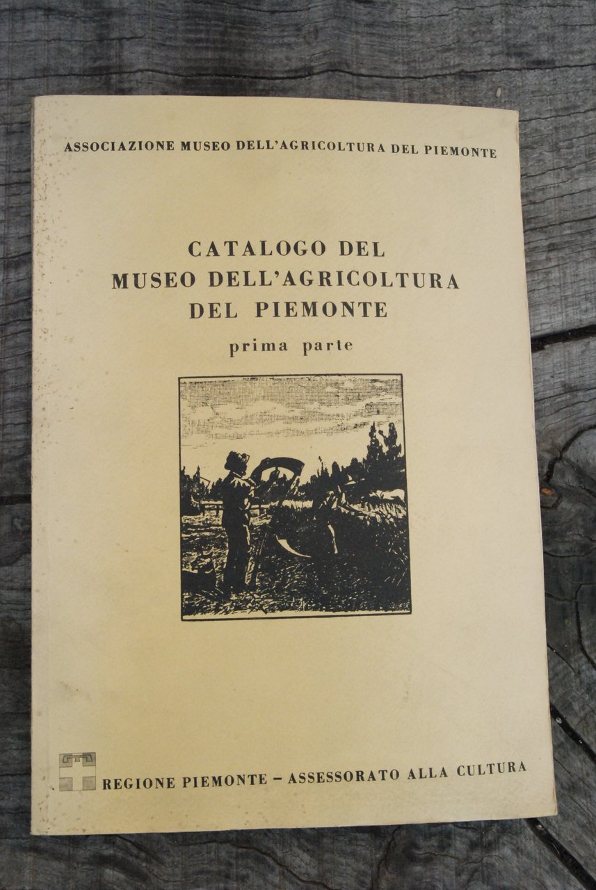 CATALOGO del museo dell'agricoltura del piemonte NUOVO