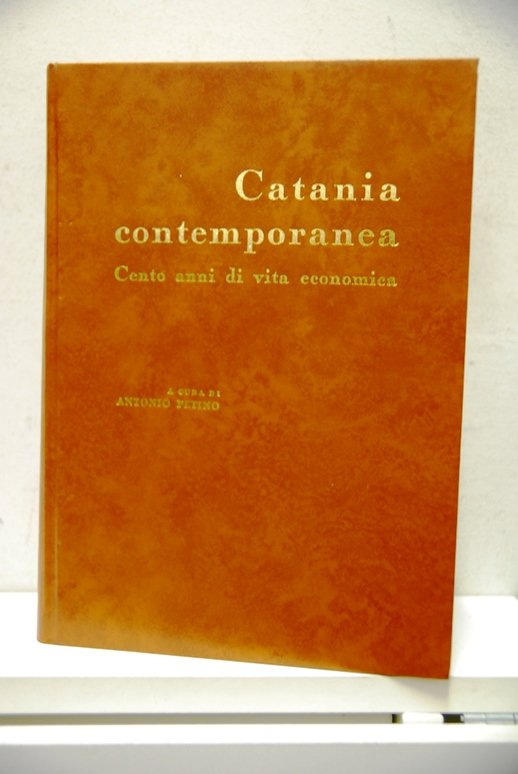 Catania Contemporanea, cento anni di vita economica | Immagine principale