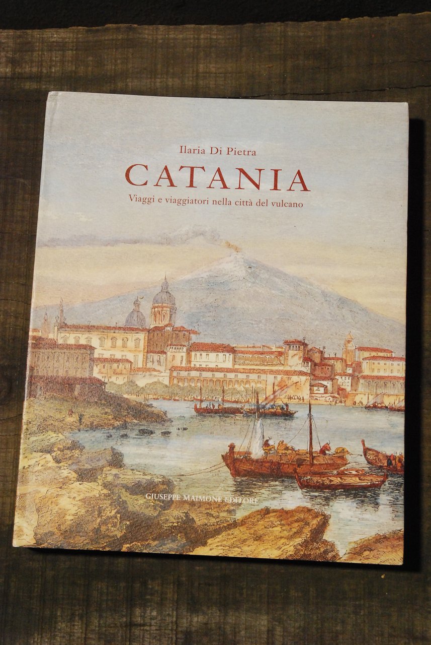 catania viaggi e viaggiatori nella città del vulcano NUOVO | Immagine principale