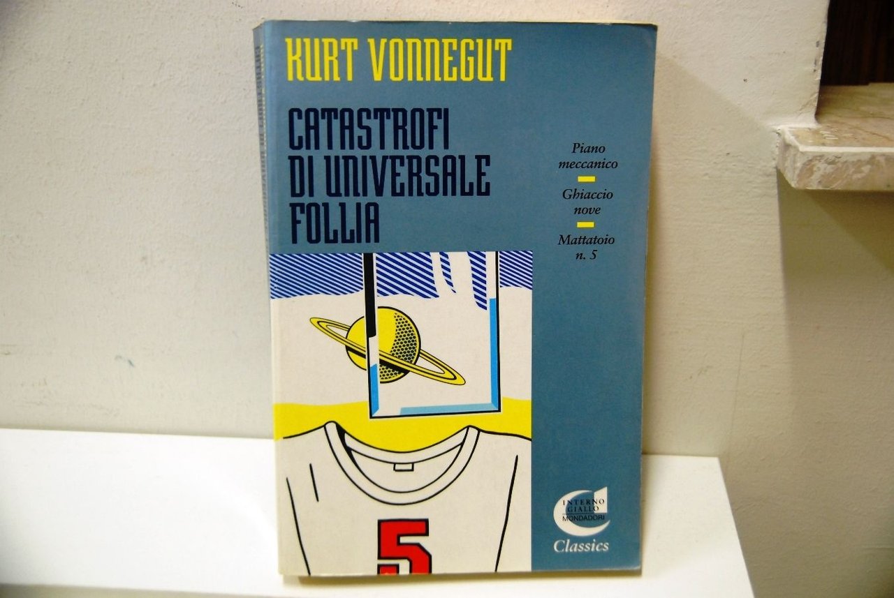 Catastrofi di universale follia