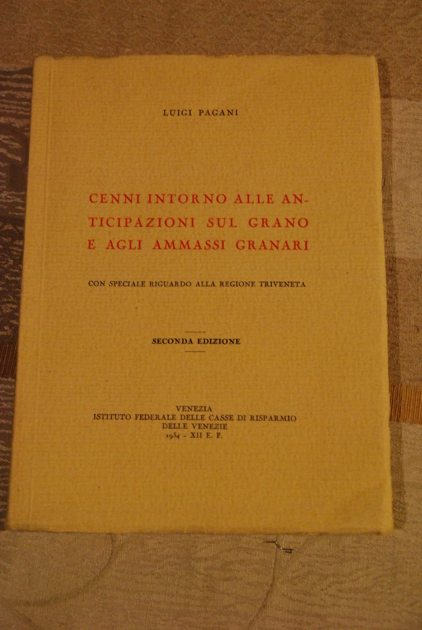 cenni intorno alle anticipazioni sul grano e agli ammassi granari …