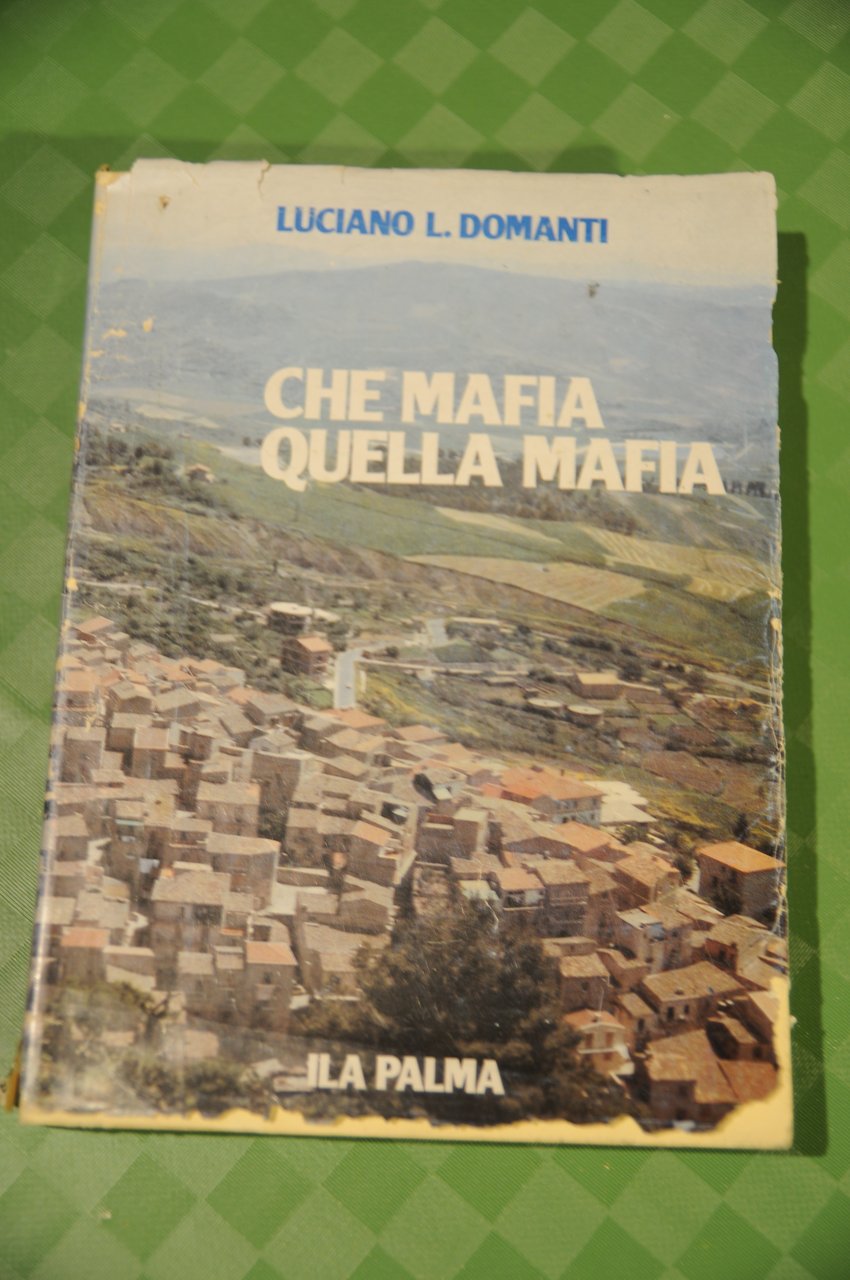 che mafia quella mafia autografato con dedica