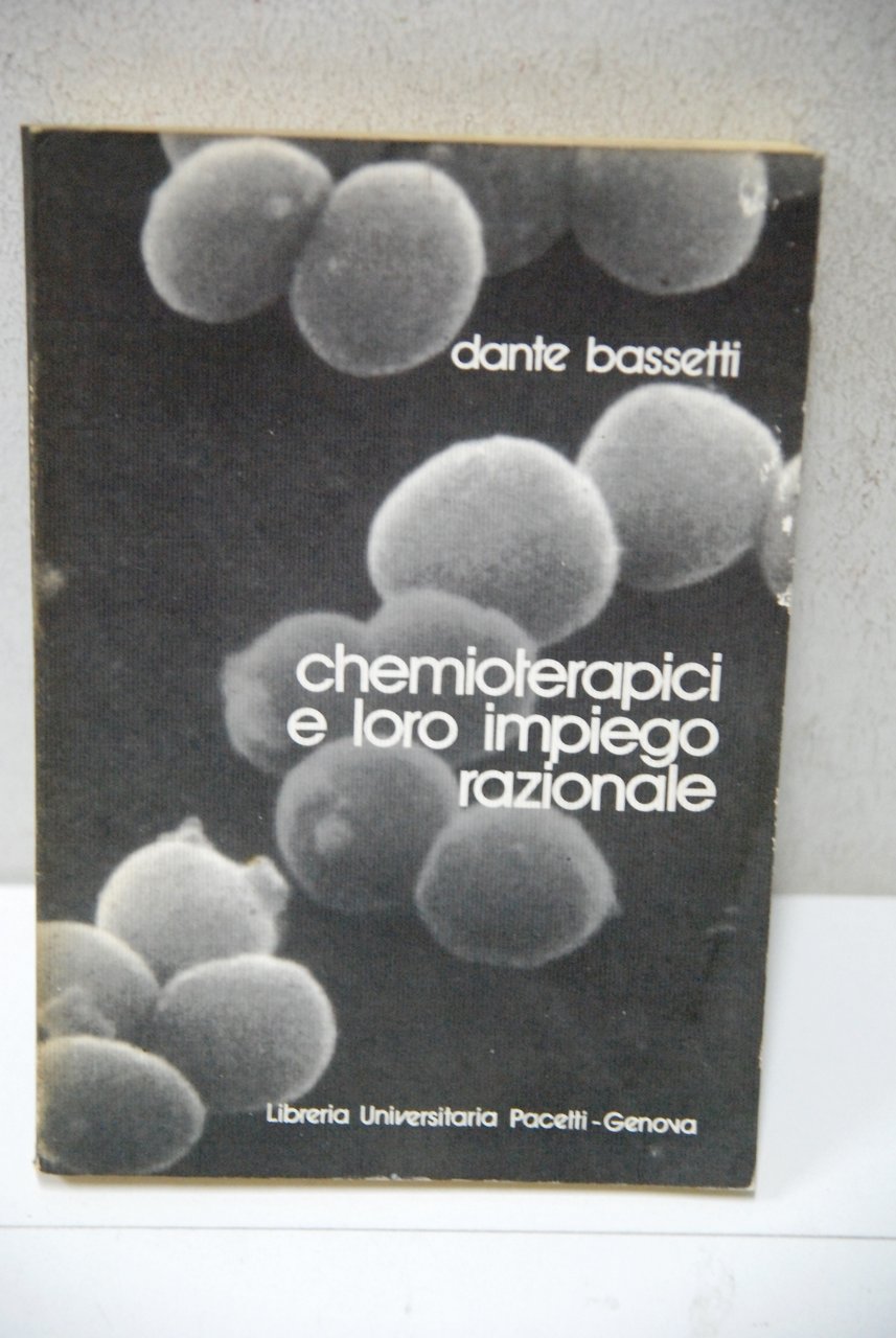 chemioterapici e loro impiego razionale (edizione fuori commercio)