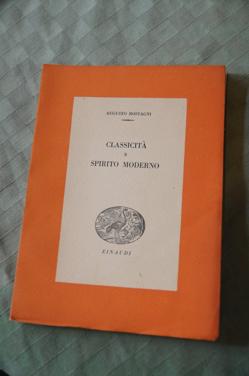 classicità classicita' e spirito moderno NUOVISSIMO