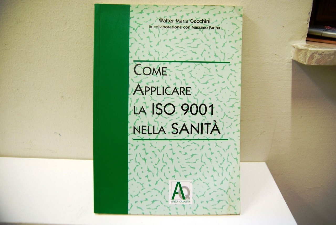 Come applicare la ISO 9001 nella sanità