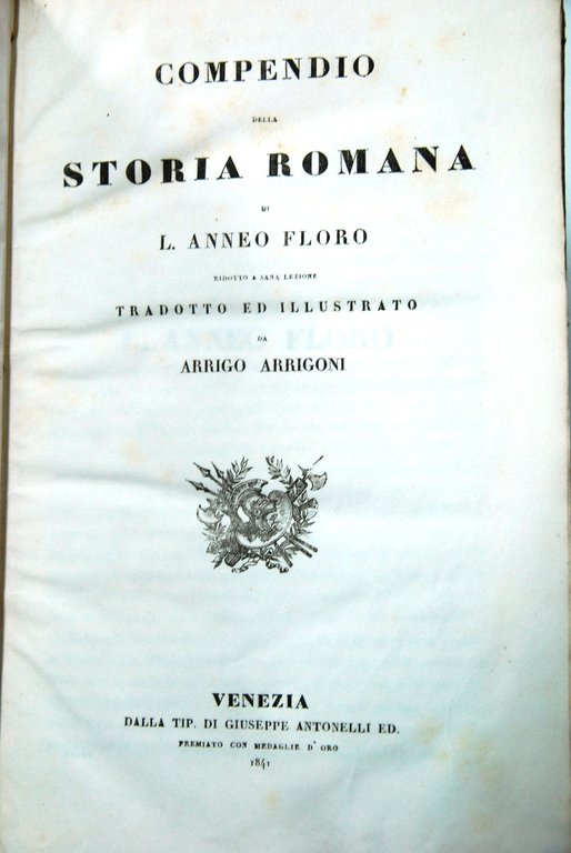 Compendio della storia Romana tradotto e illustrato da Arrigo Arrigoni