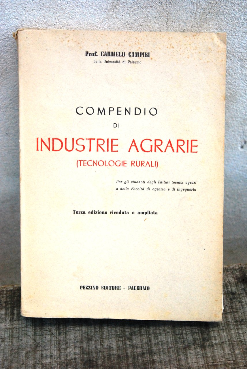 compendio di industrie agrarie tecnologie rurali 3 ediz. riveduta ed …