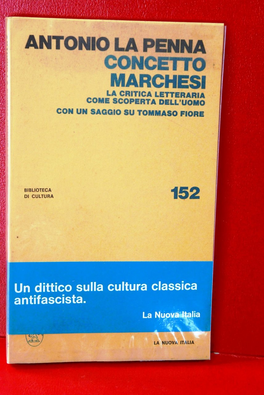 CONCETTO MARCHESI la critica letteraria come scoperta dell'uomo