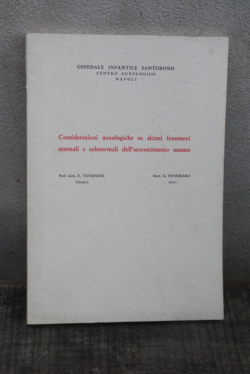 considerazioni auxologiche su alcuni fenomeni normali e subnormali dell'accrescimento umano …