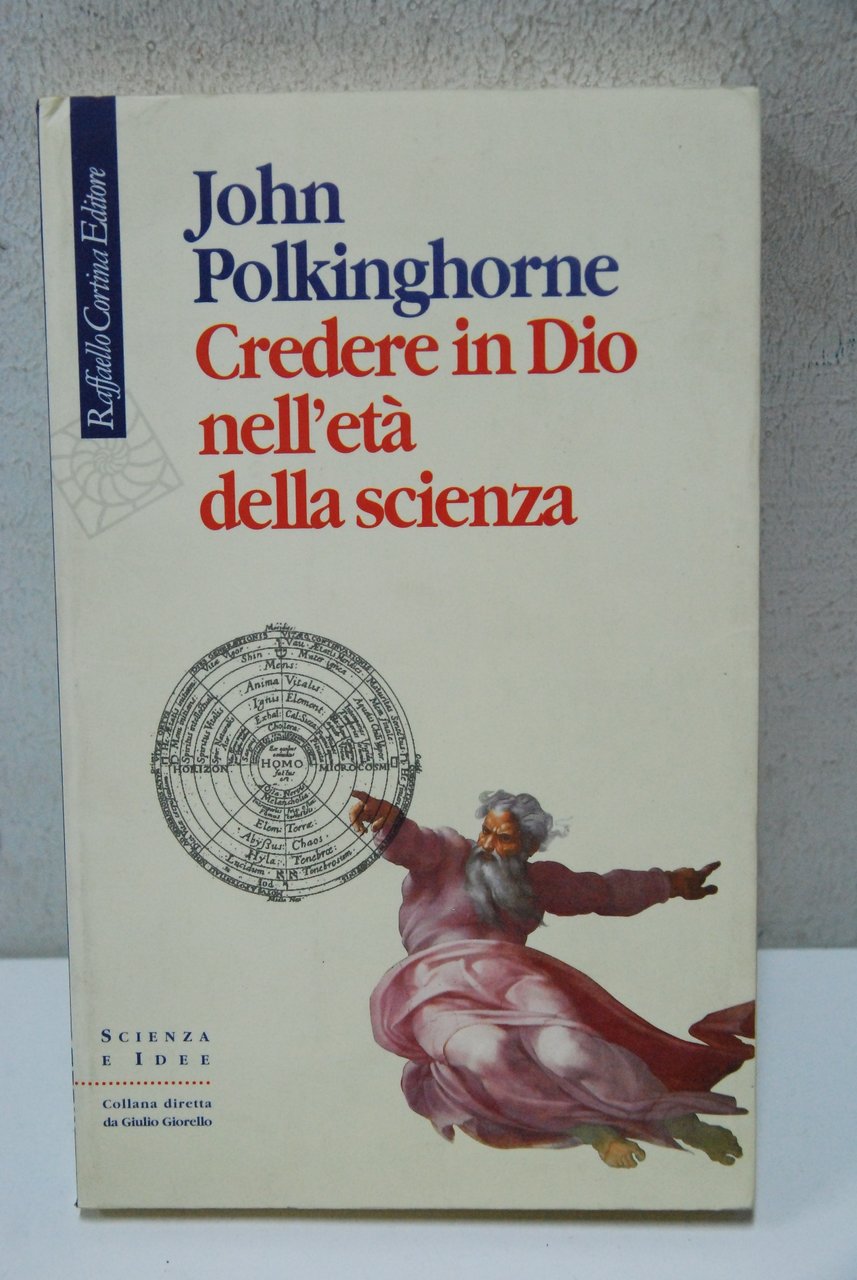 Credere in dio nell'età della scienza