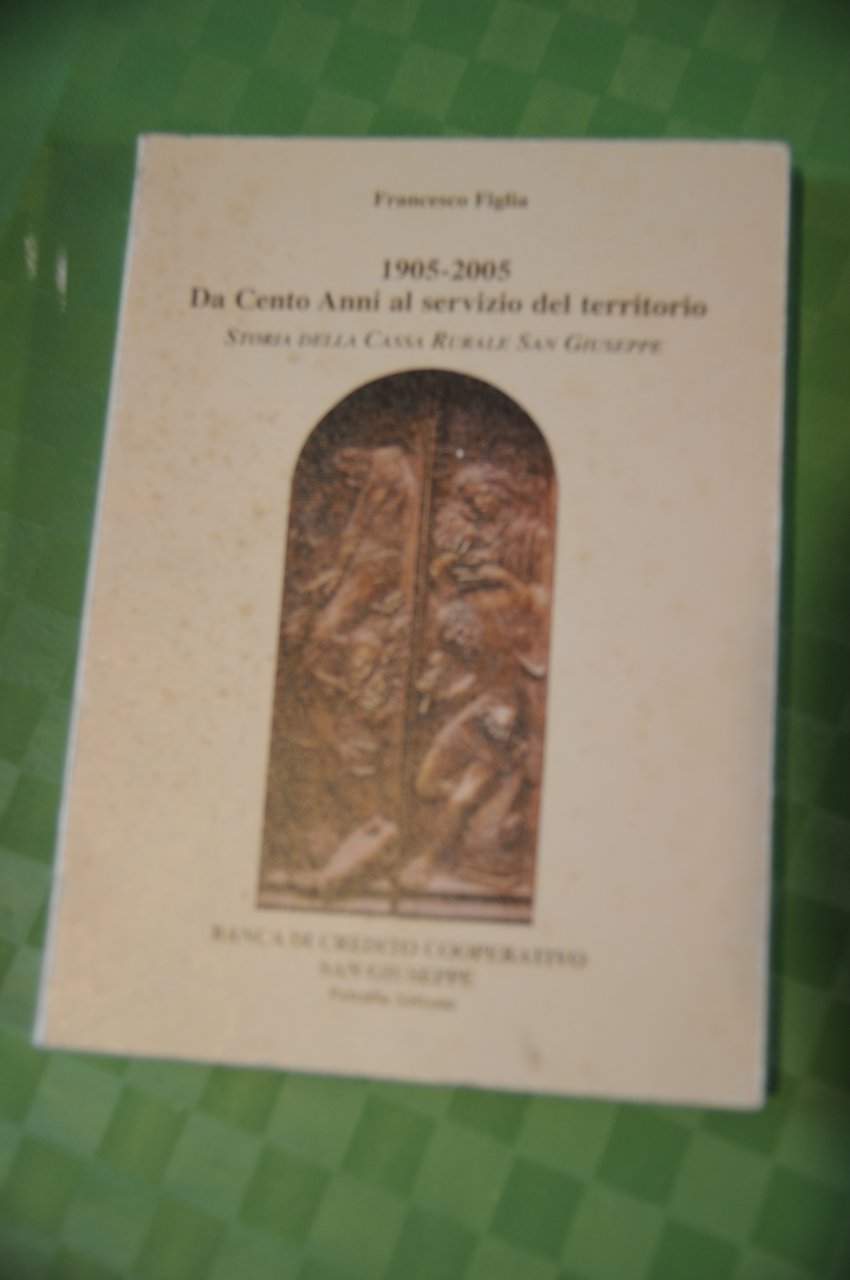 da cento anni al servizio del territorio storia cassa rurale …