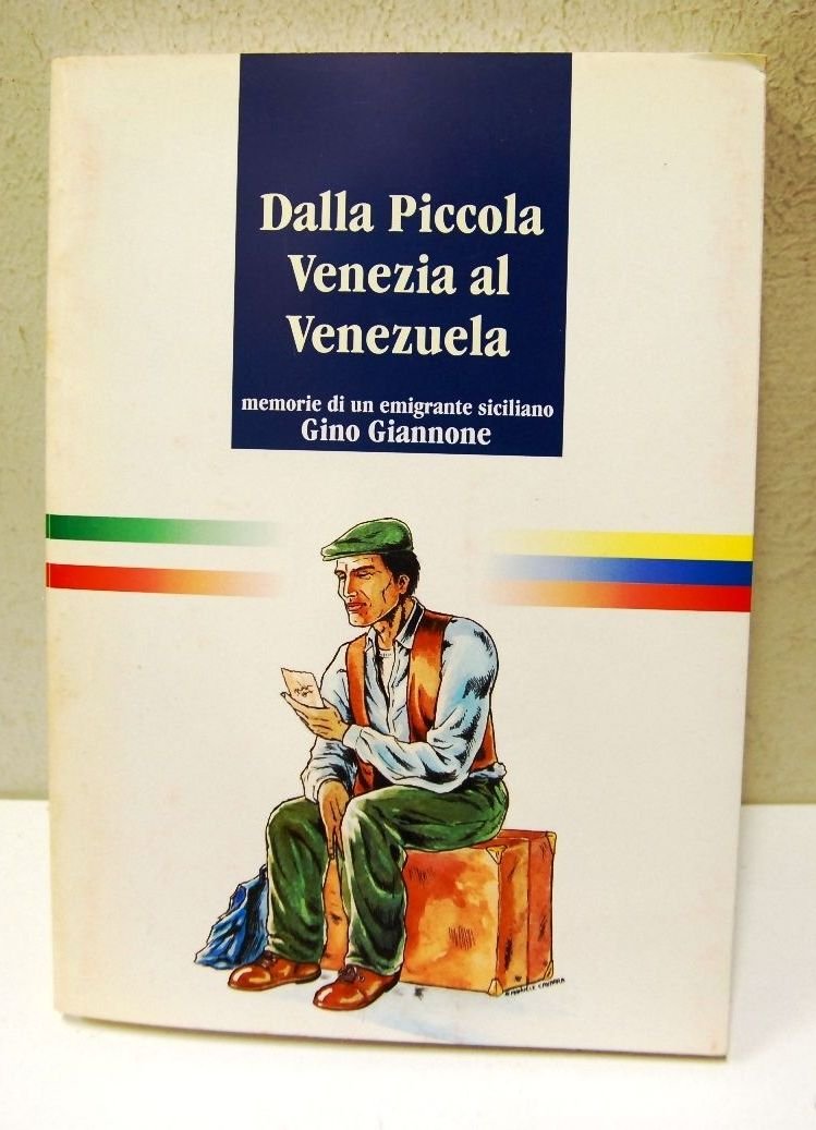 Dalla Piccola Venezia al Venezuela