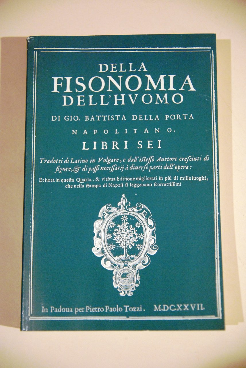 della fisionomia dell'huomo libri sei casa ed. d'anna copie tiratura …