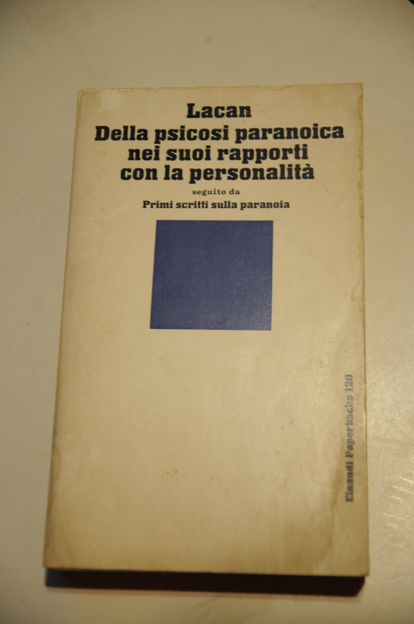 DELLA PSICOSI PARANOICA NEI SUOI RAPPORTI CON LA PERSONALITA' PERSONALITà …