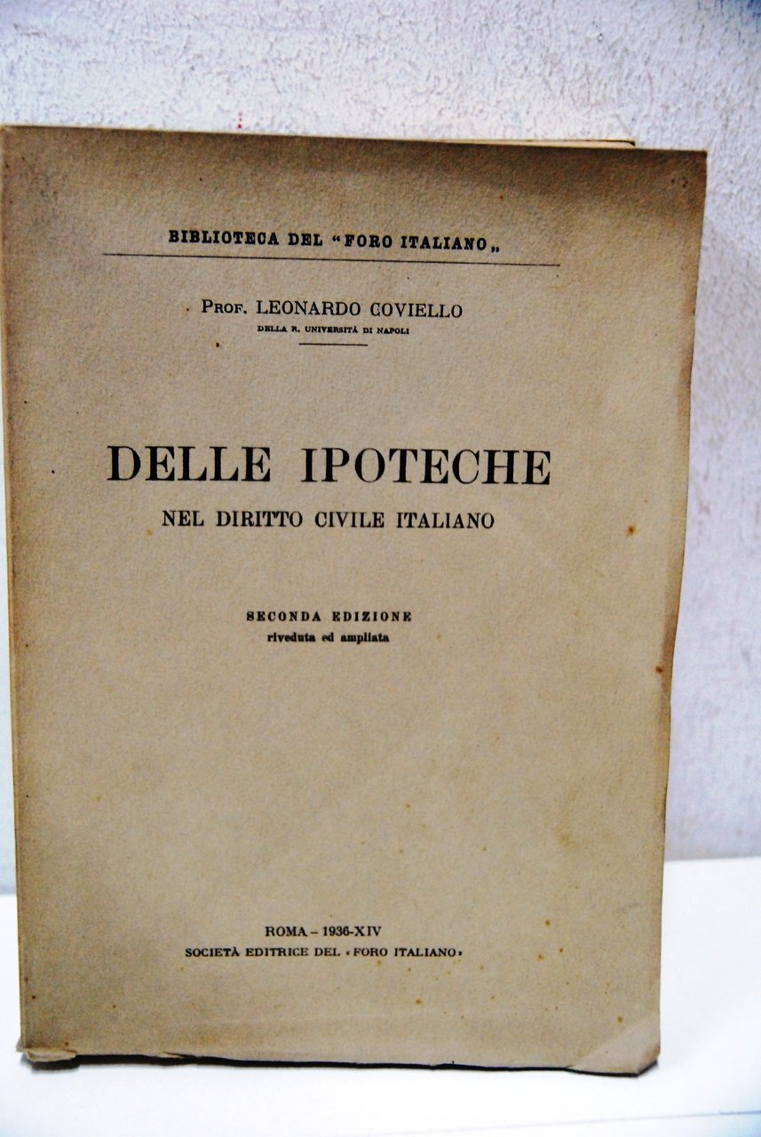 Delle ipoteche nel diritto civile italiano