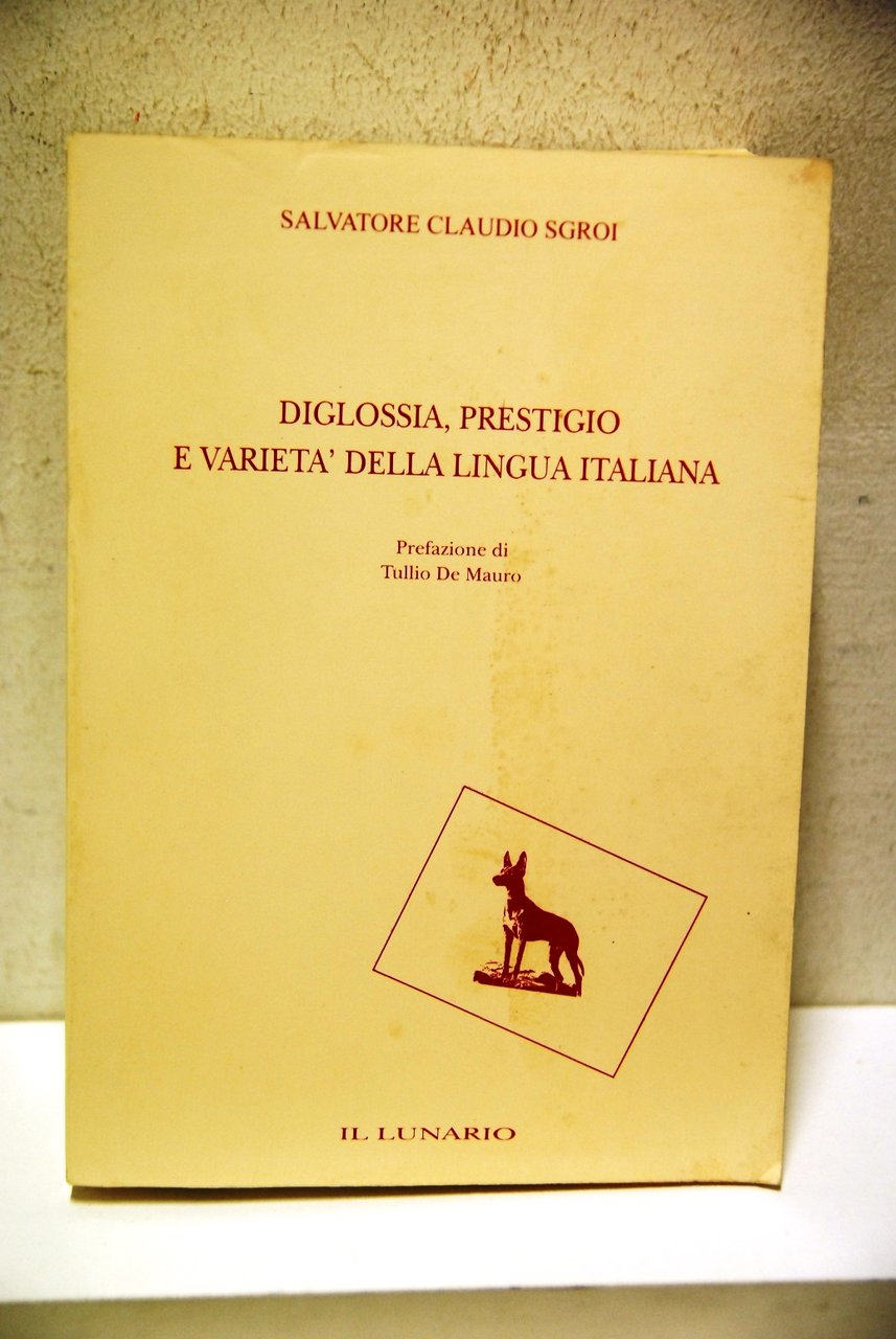 Diglossia, prestigio e varietà della lingua italiana