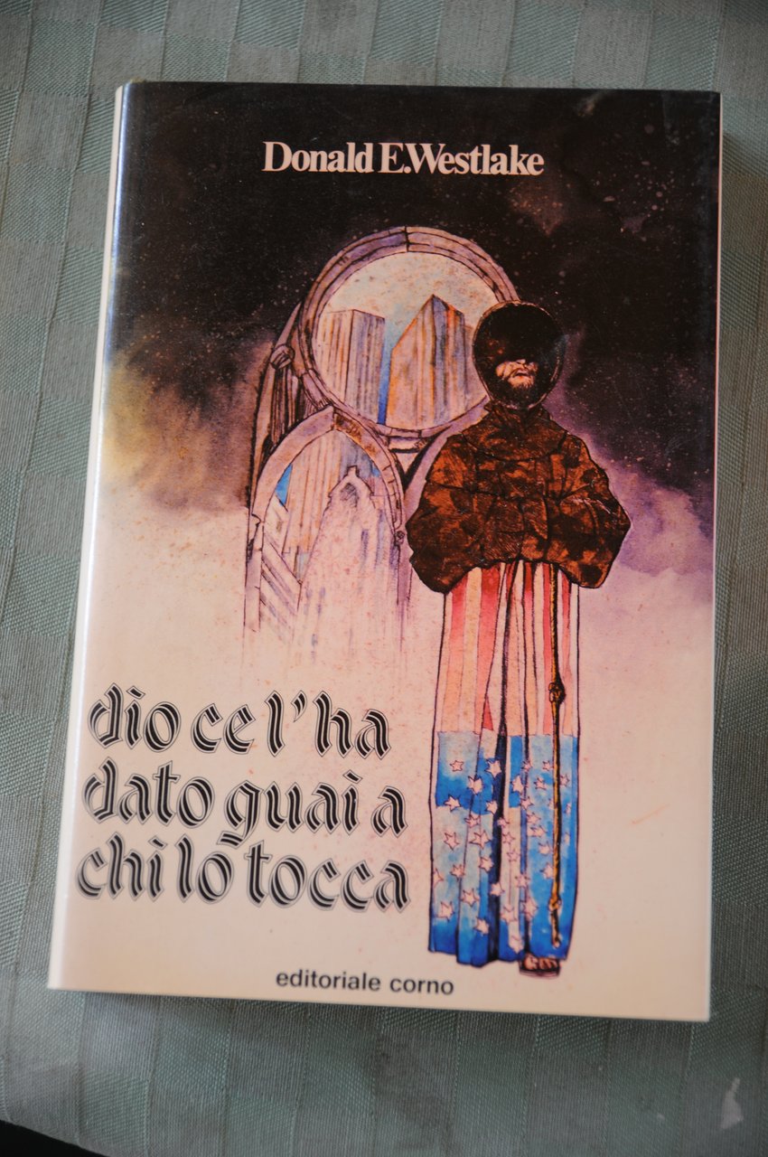 dio ce l'ha dato guai a chi lo tocca
