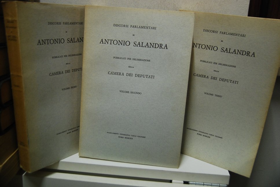 Discorsi Parlamentari di Antonio Salandra pubblicati per deliberazione della Camera …