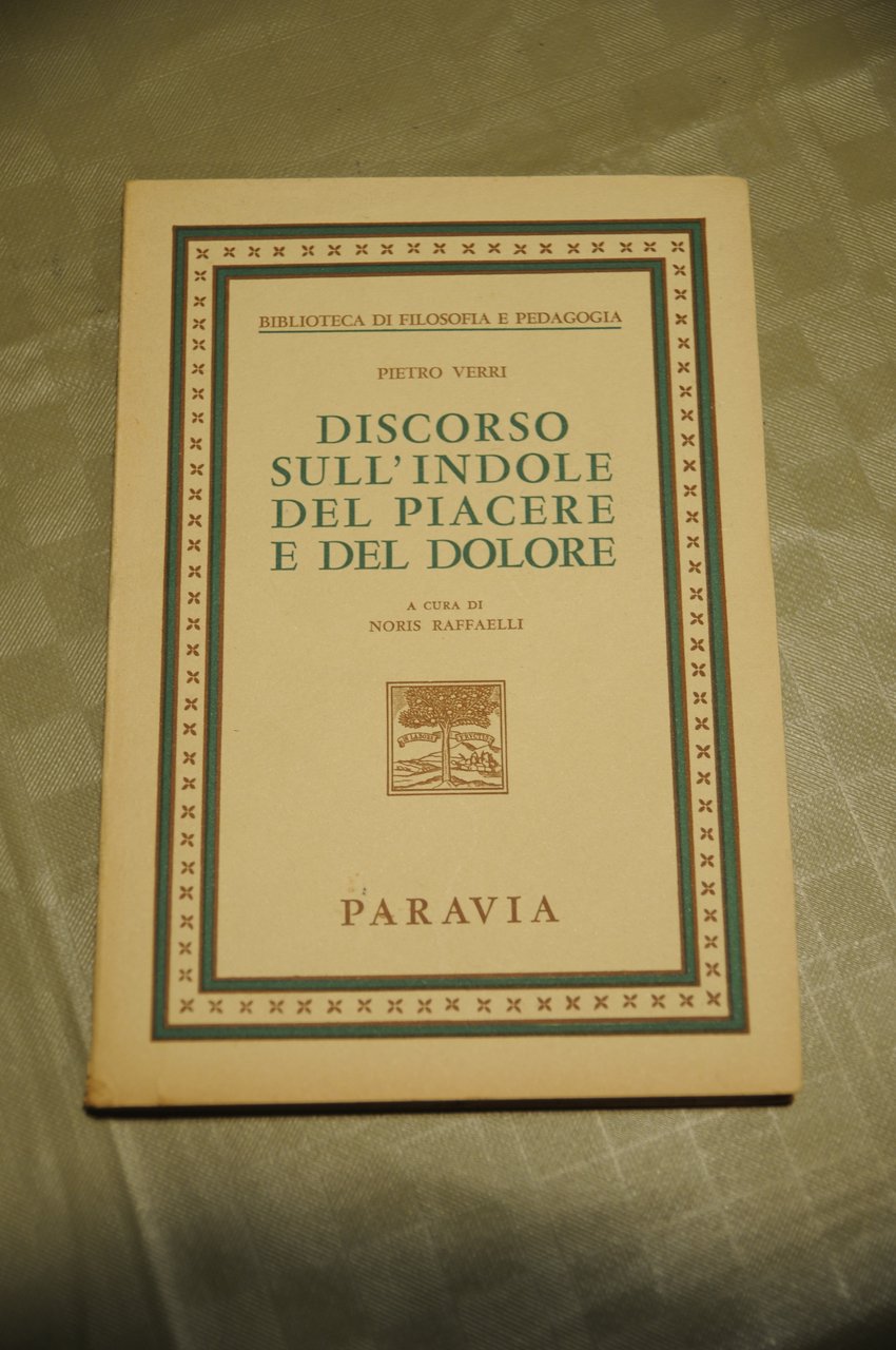 discorso sull'indole del piacere e del dolore NUOVO