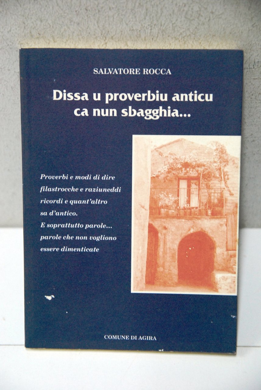 dissa u proverbiu anticu ca nun sbagghia NUOVO