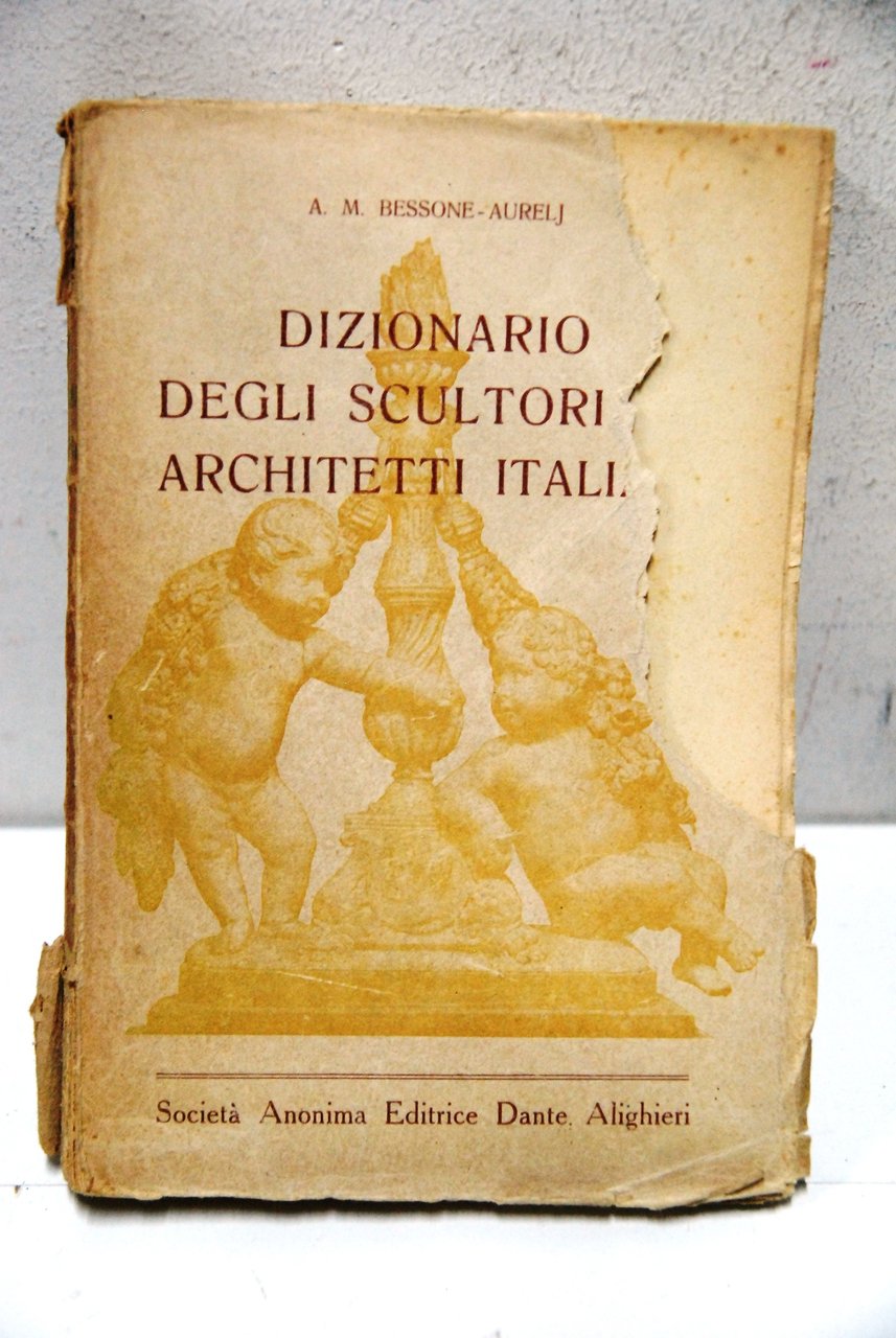 dizionario degli scultori ed architetti italiani (copertina rovinata interno perfetto)
