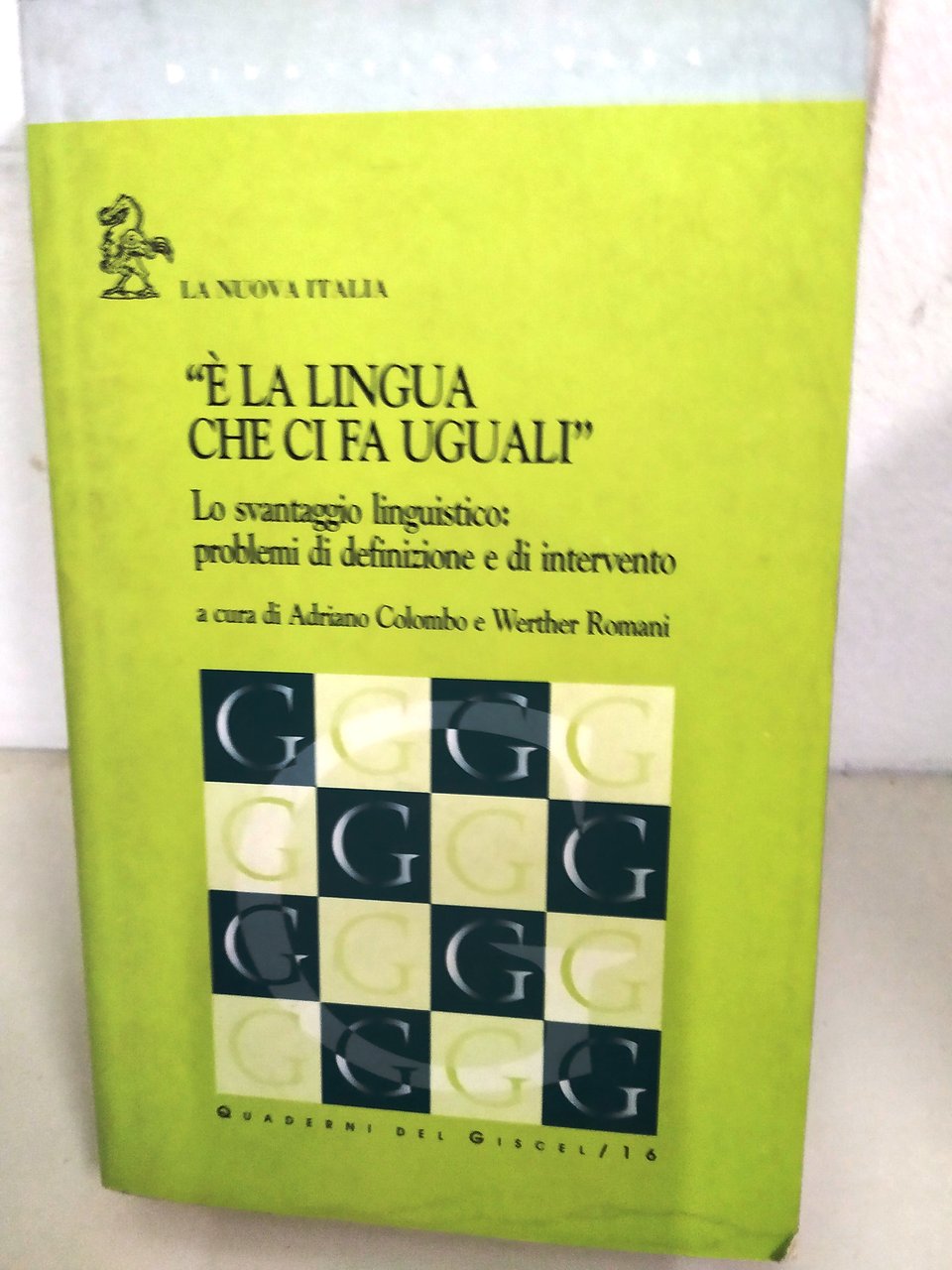 E' ? la lingua che ci fa uguali