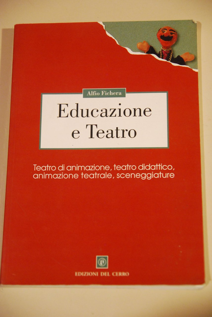 educazione e teatro NUOVISSIMO autografato dall'autore con dedica