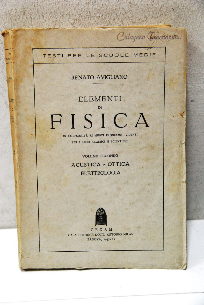 Elementi di fisica vol. 2 acustica ottica elettrologia