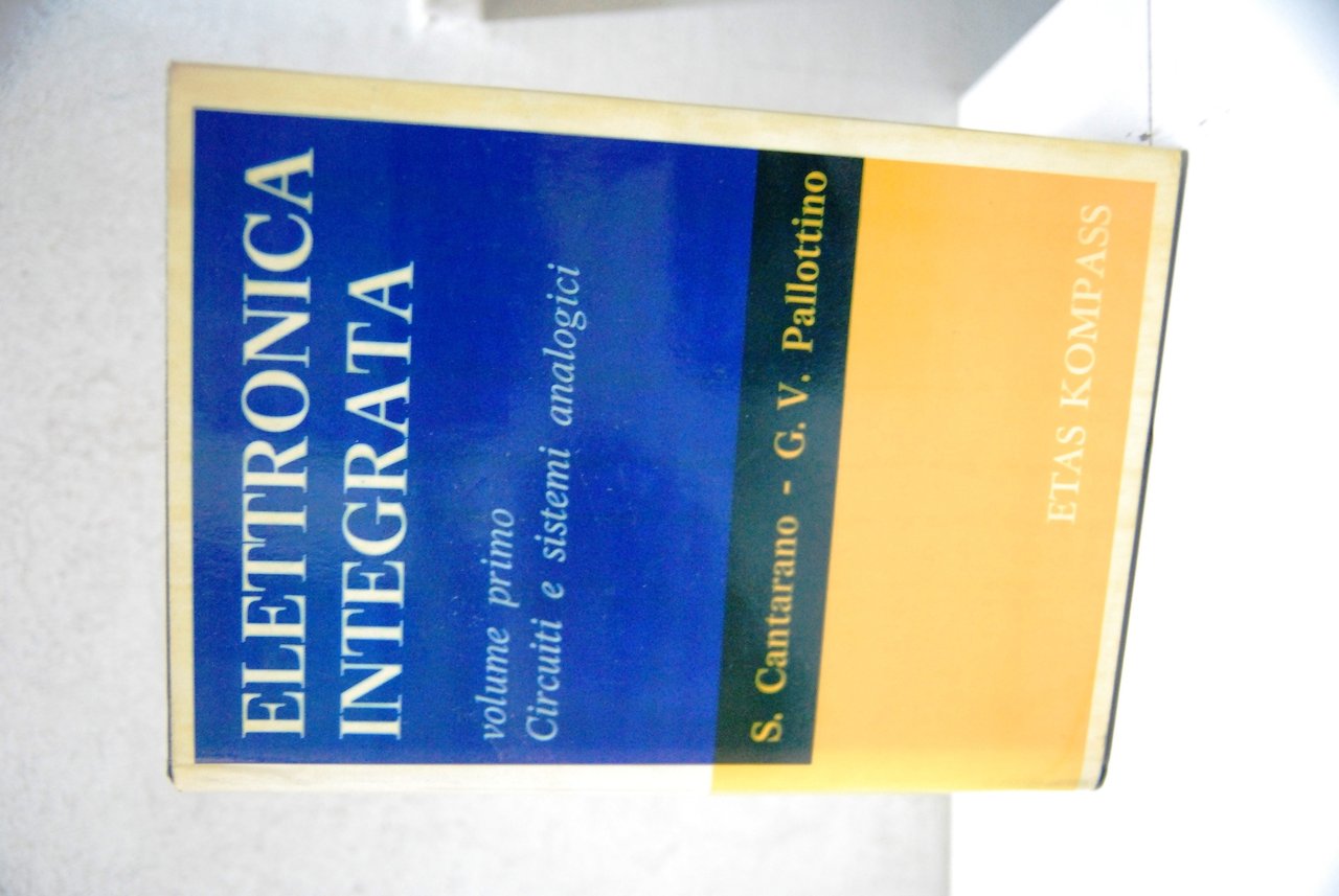 Elettronica integrata vol. primo 1