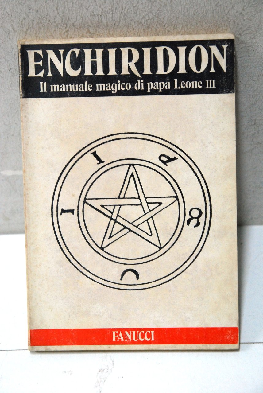 enchiridion il manuale magico di papa leone III NUOVO