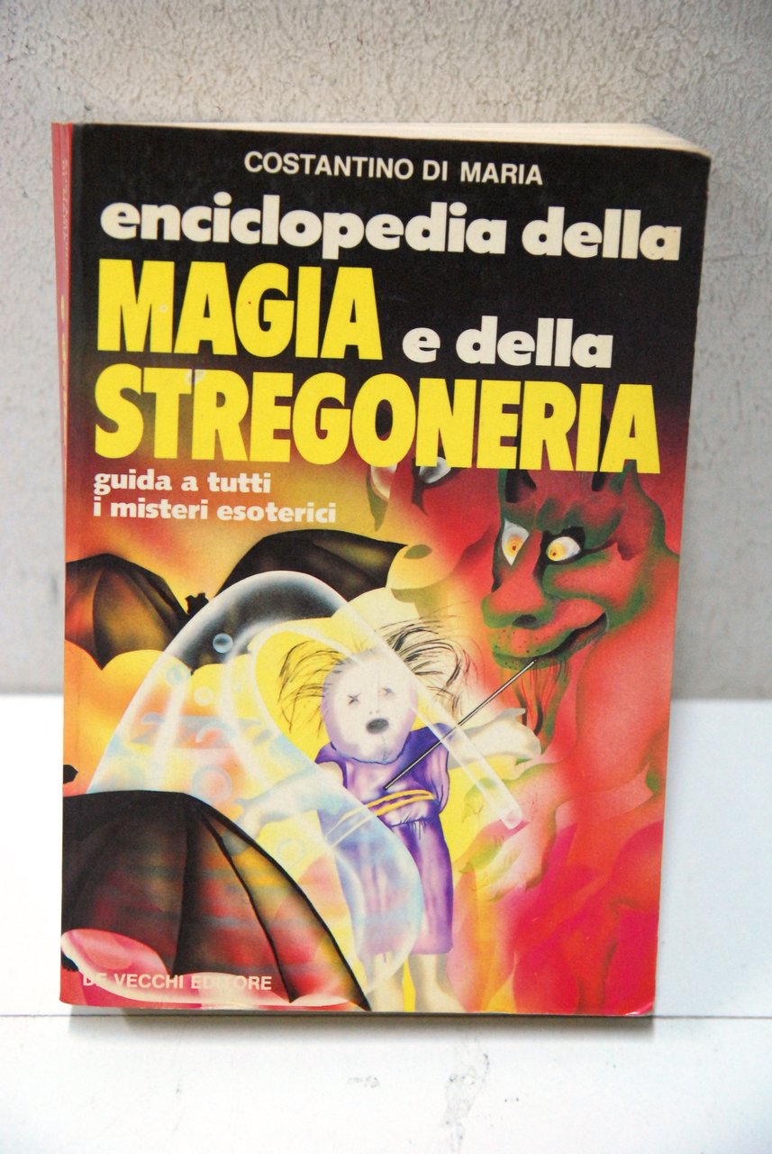 ENCICLOPEDIA DELLA MAGIA E STREGONERIA guida a tutti i misteri …