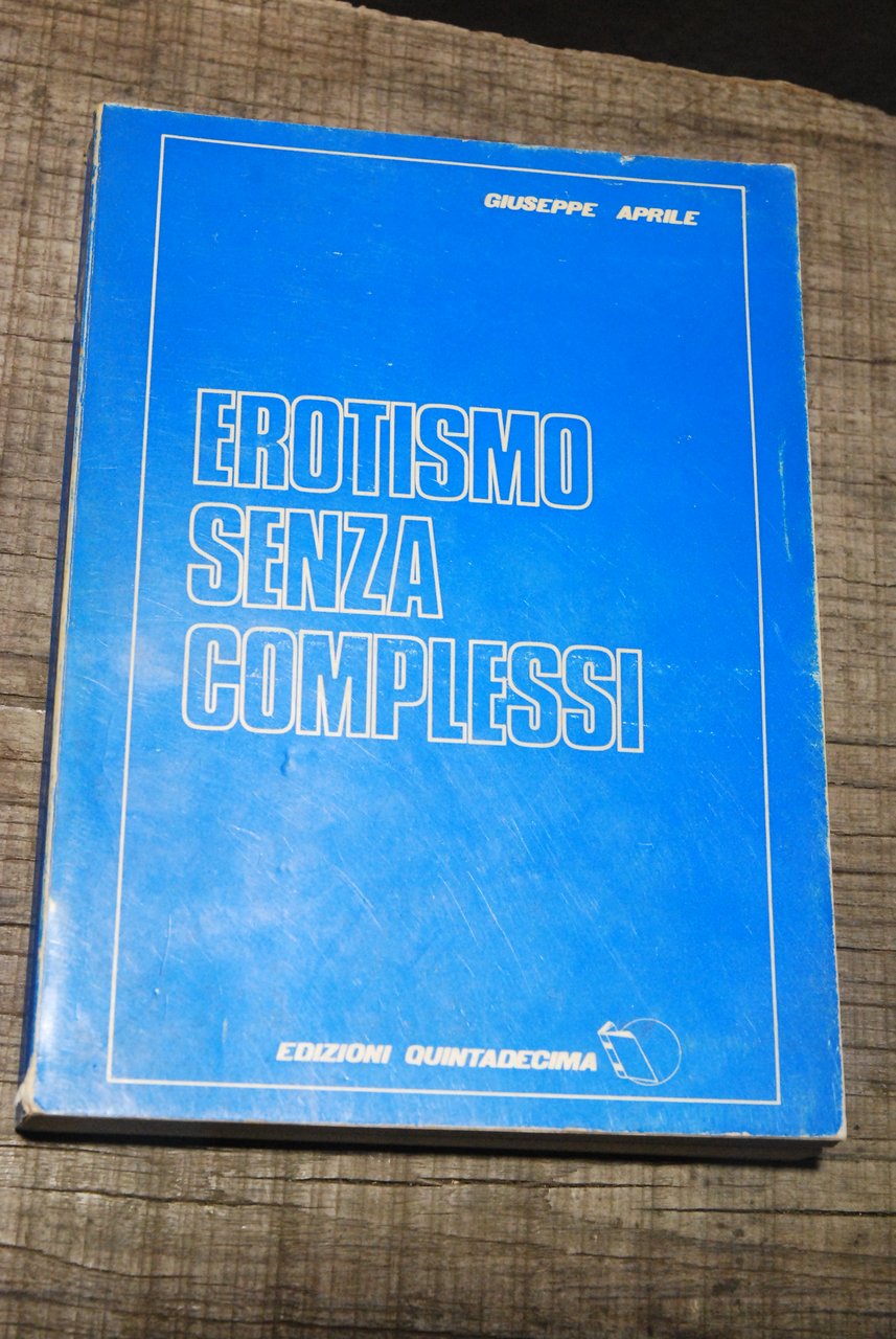 erotismo senza complessi autografato con dedica NUOVO