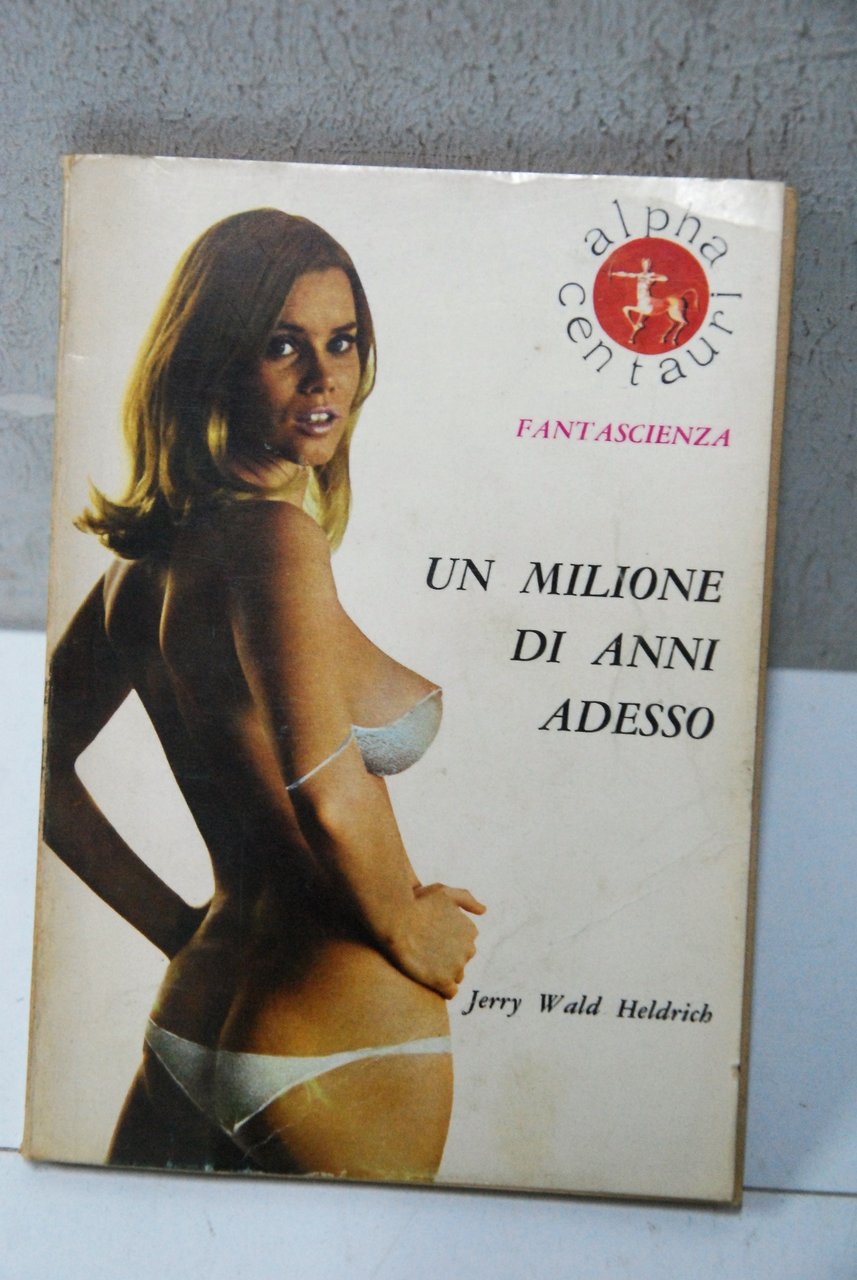 fantascienza un milione di anni adesso NUOVO