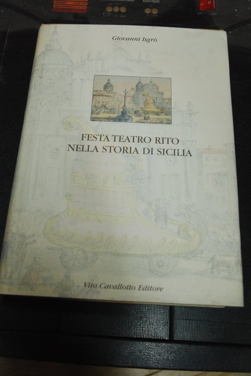 festa teatro rito nella storia di sicilia NUOVO con sovracopertina | Immagine principale