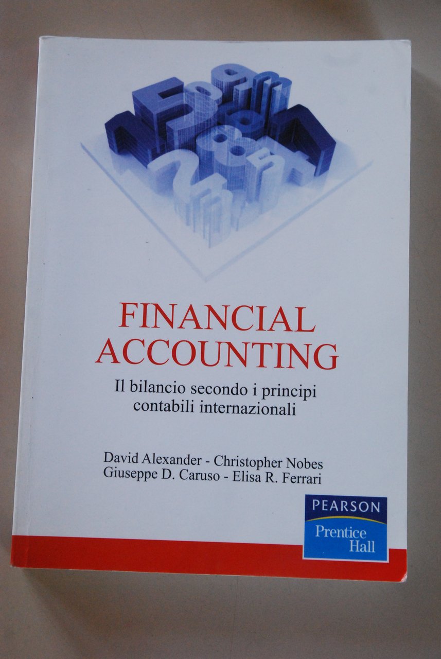 financial accounting il bilancio secondo i principi contabili internazionali