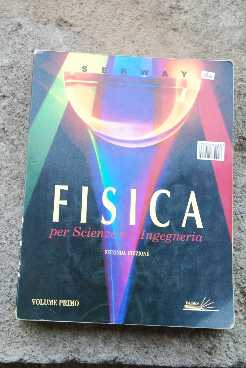 fisica per scienze e ingegneria vol. 1 seconda edizione