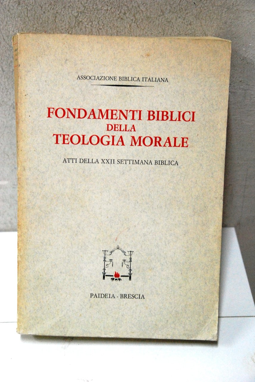 fondamenti biblici della teologia morale atti della xxii settimana biblica | Immagine principale