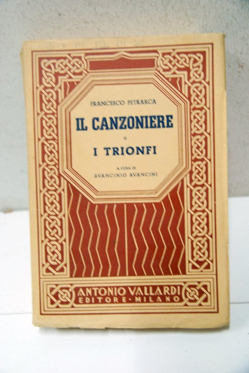 Francesco Petrarca, il Canzoniere, i Trionfi