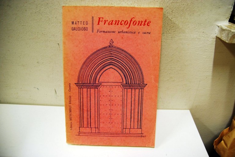 Francofonte, formazione urbanistica e sacra (disponibili più copie)