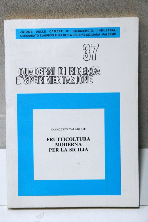 frutticoltura moderna per la sicilia quaderni di ricerca e sperimentazione 37